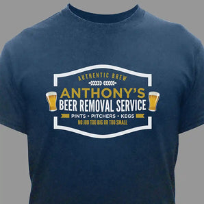 Personalized Beer Removal Service Tshirt