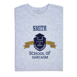 Personalized School Of Sarcasm Tee