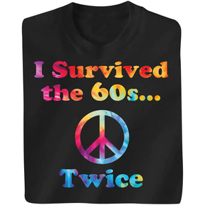I Survived The 60s Tee