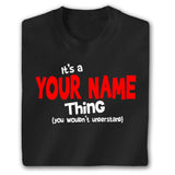 Personalized You Wouldnt Understand T Shirt