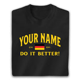 Personalized Germans Do it Better T Shirt