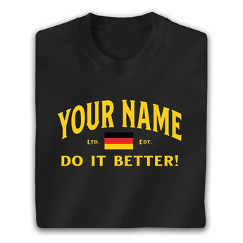 Personalized Germans Do it Better T Shirt